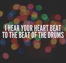 Quote I Hear Your Heart Beat To The Beat Of The Drum Quirky Quotes Kesha Lyrics Song Book