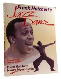FRANK HATCHETT'S JAZZ DANCE by Nancy Myers Gitlin Frank Hatchett