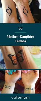 Many mothers and their daughters are getting inked with exotic tattoos and it is becoming a trend. 50 Mother Daughter Tattoos That Celebrate A Special Bond Cafemom Com