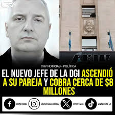 📣EL NUEVO JEFE DE LA DGI ASCENDIÓ A SU PAREJA Y COBRA CERCA DE $ 8  MILLONES‼️ 👉Siete días después de ser designado como titular de la  Dirección General Impositiva (DGI) por