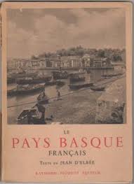 Trouvez votre location de vacances idéale parmi un large choix allant de nos 2 318 location maison de vacances à nos 329. Le Pays Basque Francais Labourd Basse Navarre Soule Illustre De 144 Photographies Et De 2 Dessins Et 1 Carte Von D Elbee Jean 1950 Libreria Anticuaria Astarloa