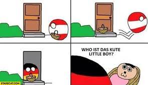 The best memes from instagram, facebook, vine, and twitter about vs germany. Austria Leaves Hitler On Germany S Doorstep Who Ist Das Kute Little Boy Polandball Starecat Com