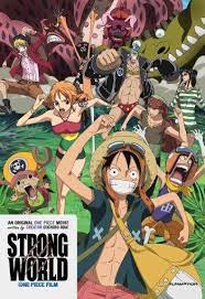 One Piece Movie 10 Strong World Anime Planet One Piece Movies Anime One Piece