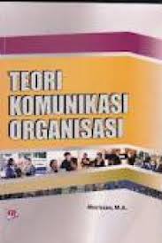 Saluran komunikasi formal dan informal materi tersendiri. Open Library Teori Komunikasi Organisasi