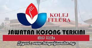 Kolej felcra merupakan sebuah institusi pendidikan tinggi swasta di bawah felcra berhad, syarikat milik kerajaan (glc) yang. Jawatan Kosong Di Kolej Felcra 8 Oktober 2018 Banyak Jawatan