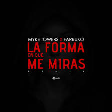 Rapero y compositor puertorriqueño, reconocido por su nombre artístico mike towers, el cual modificó ligeramente en 2017 por myke towers; Myke Towers Farruko La Forma En Que Me Miras Farruko Remix Lyrics Genius Lyrics