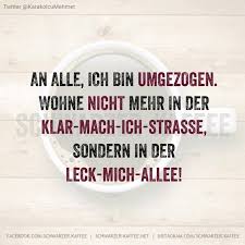 Bin Umgezogen Witzige Spruche Lustige Spruche Coole Spruche