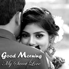 Good Morning My Sweet Love Pics For Him And Her Good Morning Images Quotes Wishes Messages Find over 100+ of the best free sweet love images.