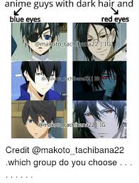 Bara can be compared to yaoi, which is boys' love or bl. Anime Guys With Dark Hair And Red Eyes Blue Eyes Tachibana22 Itig Bara 22 To Ta Tachibana 22 Ig Credit Which Group Do You Choose Meme On Me Me