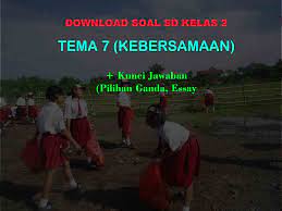 Maybe you would like to learn more about one of these? 30 Soal Tematik Kelas 2 Tema 7 Kunci Jawaban K13 Revisi Muttaqin Id
