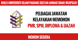 Kolej universiti islam melaka (kuim). Kolej Universiti Islam Pahang Sultan Ahmad Shah Kuipsas Kerja Kosong Kerajaan
