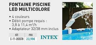 Offre Fontaine Piscine Led Multicolore Intex Chez Cash Piscines
