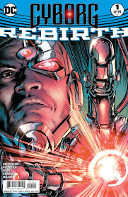 Weird Science DC Comics: Cyborg: Rebirth #1 (2016) Review