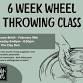 6 Week Wheel Throwing Class - The Clay Den, 2409 Washington Rd Event Image