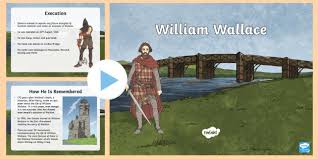 He was a central figure in the 'wars of scottish independence.' regarded as one of scotland's greatest national heroes, he led the scottish resistance forces during the early years of scotland's struggle for independence from english rule. William Wallace Education Powerpoint Cfe Second Level