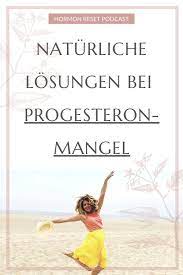 Progesteronmangel Naturlich Beheben Hormonsystem Frauengesundheit Gesundheit