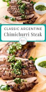 Classic Argentine Chimichurri Steak With Step By Step Asado Instructions Recipe Grilled Steak Recipes Chimichurri Recipe Chimichurri Steak