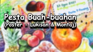 Kos ini termasuk kos tuaian, kos. Pesta Buah Buahan Poster Diy Lukisan Montaj Youtube