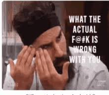 You will find people who will accept, love, and cherish every. What The Fuck Is Wrong With You People Gifs Tenor
