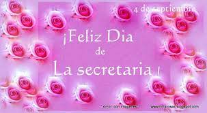 Celebración del día de la secretaria en la estancia. Dia De La Secretaria Guatemala Feliz Dia De La Secretaria 4 De Setiembre Regalo Virtual De Rosas Feliz Dia Feliz Felicitaciones