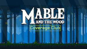 Coverage Club Mable And The Wood Is Shapeshifting Up Nicely Shapeshifter World Pictures Reality Tv Shows