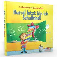 Hurra Jetzt Bin Ich Ein Schulkind Dein Buch Zur Einschulung Bei