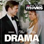 The Drama | BAC to the Movies