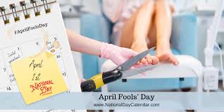 Hang with us while we go through the history of this crazy day; April Fools Day April 1 National Day Calendar