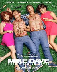 Mike and dave need wedding dates (2016), film online subtitrat în română. Bilete Film Partenere Pentru Mike Si Dave Eventbook