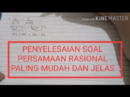 Soal pilihan ganda pertidaksamaan rasional. Contoh Soal Persamaan Rasional Beserta Penyelesaiannya Youtube