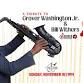 A Tribute to Grover Washington Jr. & Bill Withers event image