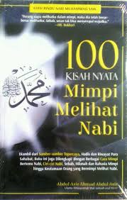 Nabi isa as merupakan salah satu dari sebagian dua puluh lima nabi dan rasul allah swt beliau juga termasuk dalam golongan ulul azmi. Jual 100 Kisah Nyata Mimpi Bertemu Nabi Di Lapak Toko Buku Assalam Online Bukalapak