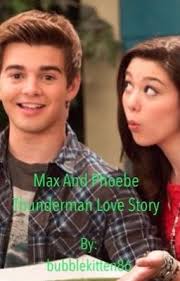 Max and Phoebe Thundermans Love Story