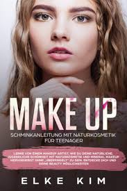 Wir geben tipps, wie frauen mit 50 plus ihre augen größer und lippen voller schminken können. Make Up Schminkanleitung Mit Naturkosmetik Fur Teenager Lerne Von Einem Makeup Artist Wie Du Deine Naturliche Jugendliche Schonheit Mit Entdecke Dich Und Deine Beauty Moglichkeiten Amazon De Kim Elke Bucher