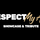 Respect My Art Showcase & Tribute 2026