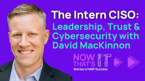 The Intern CISO: Dave McKinnon