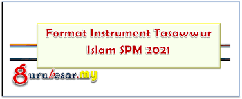 Tasawwur islam kertas 1khamis 25 mac, 2021. Format Instrument Tasawwur Islam Spm 2021 Gurubesar My