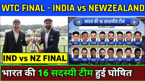 Top fantasy picks for ind vs nz wtc final. India Vs New Zealand Wtc Final Schedule Venues Timings Indian Team Squads Wtc Final 2021 Youtube