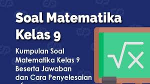 Kunci jawaban mtk kelas 9 semester 1. Latihan 1 2 Matematika Kelas 9 Halaman 20 21 Docx Soalkunci