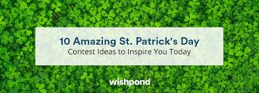 Patrick's day occurs annually on march 17, the date marked by the death of saint patrick, ireland's most celebrated patron saint. 10 Amazing St Patrick S Day Contest Ideas To Inspire You Today