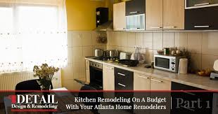 This list will help you pick the right pro home remodel in atlanta. Cabinet Refacing Atlanta Tips For Kitchen Remodels On A Budget