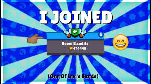 He is member of tribe gaming. Brawl Stars I Joined Boom Bandits Youtube