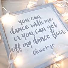 18x18 You Can Dance With Me Or Framed Sign Olivia Pope Quotes Words To Live By Quotes Olivia Pope