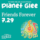 Planet Glee: Friends Forever
