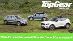Come join the discussion about performance, features, modifications, classifieds, troubleshooting, maintenance, and more for the 250 4matic and amg 45 4matic gla! Mercedes Benz Gla Vs Volvo Xc40 Vs Mini Cooper S Countryman Jcw Bbc Top Gear India Youtube