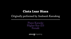 Cinta luar biasa lirik female. Cinta Luar Biasa Female Key Karaoke Piano Cover Andmesh Kamaleng Youtube