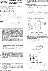 Your hunter fan comes with the proper hardware to hang the fan from a standard 8 foot ceiling so that the fan blades will be 12 from the ceiling and approximately 7 feet from the floor. Tx16 Ceiling Fan And Lamp Remote Control User Manual 41114 Qf Hunter Fan