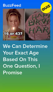This One Question Quiz Will Reveal Your Exact Age With 100 Accuracy This Or That Questions Quiz I Promise