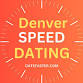 Speed Dating Denver Singles 24-39 event in Denver, CO