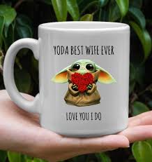 She has shown more stren.gth in times of sadness that should be possible. Yoda Best Wife Ever Love You I Do Mug